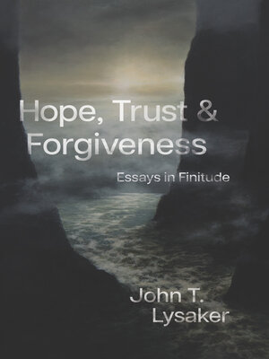 cover image of Hope, Trust, and Forgiveness